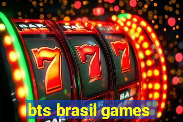 bts brasil games